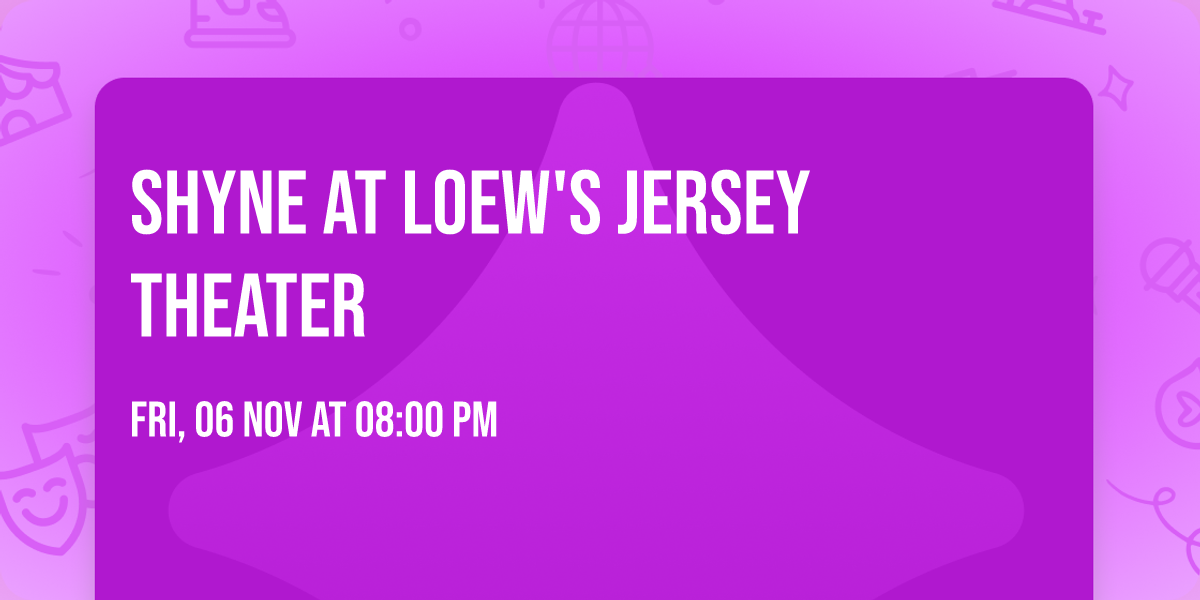 Shyne at Loew's Jersey Theater