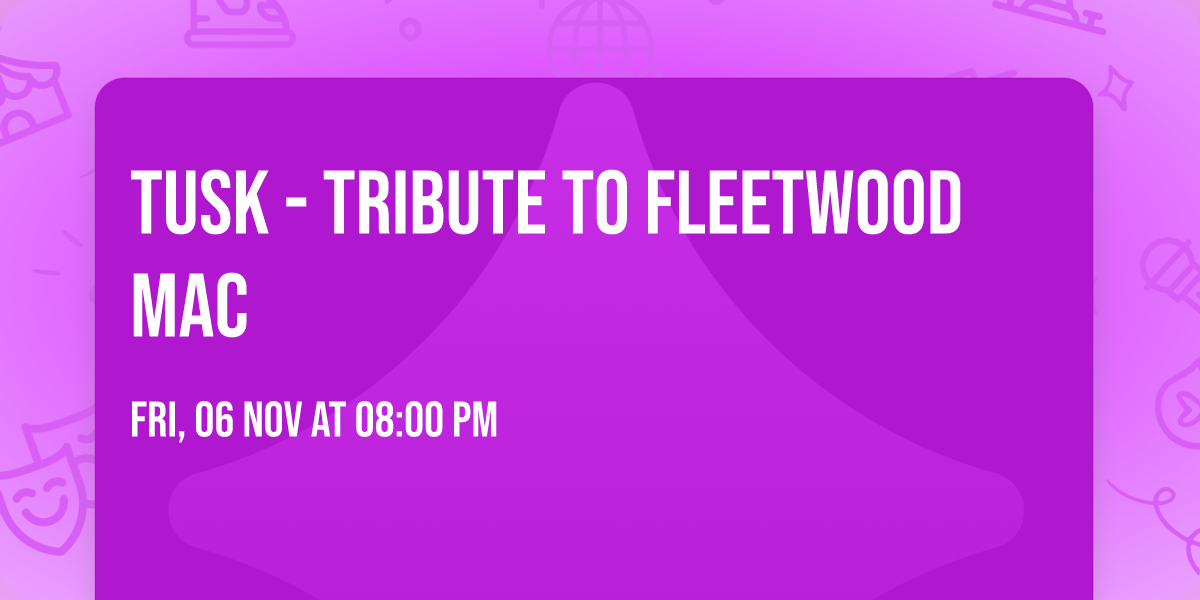Tusk - Tribute To Fleetwood Mac