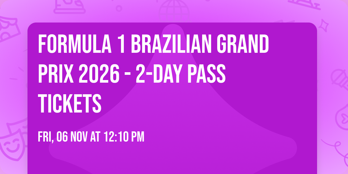 Formula 1 Brazilian Grand Prix 2026 - 2-Day Pass Tickets