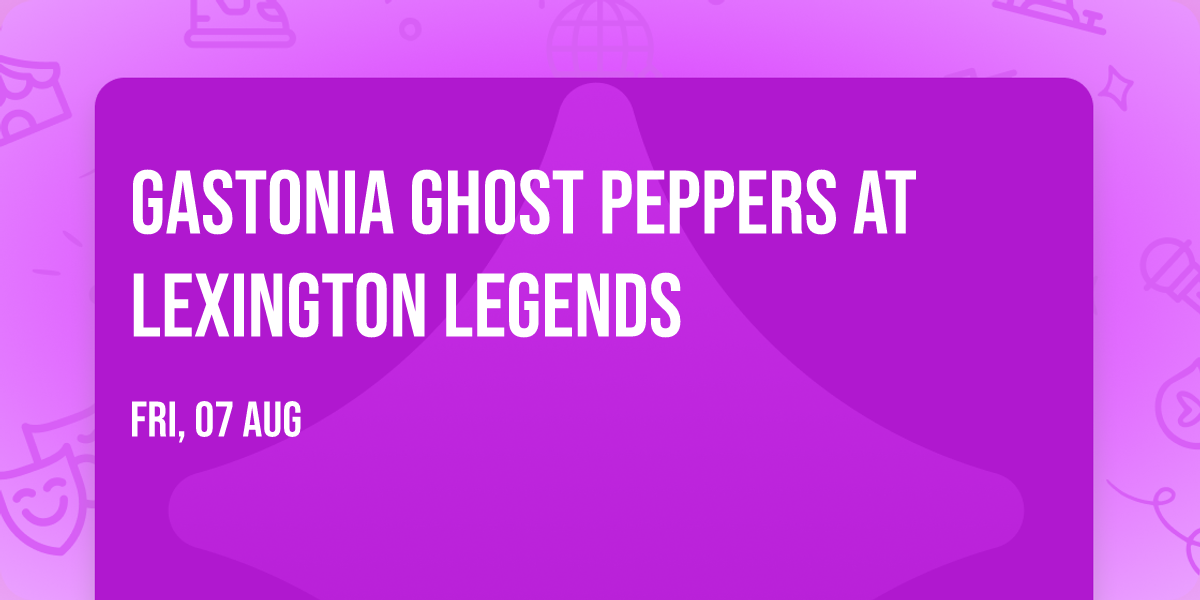 Gastonia Ghost Peppers at Lexington Legends