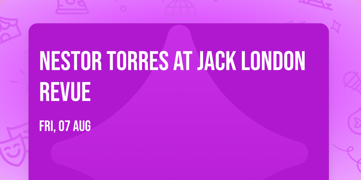Nestor Torres at Jack London Revue