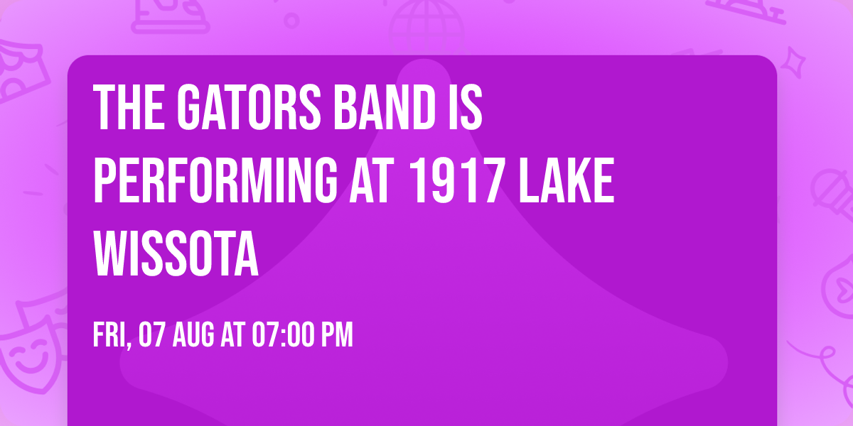 The Gators Band is performing at 1917 Lake Wissota