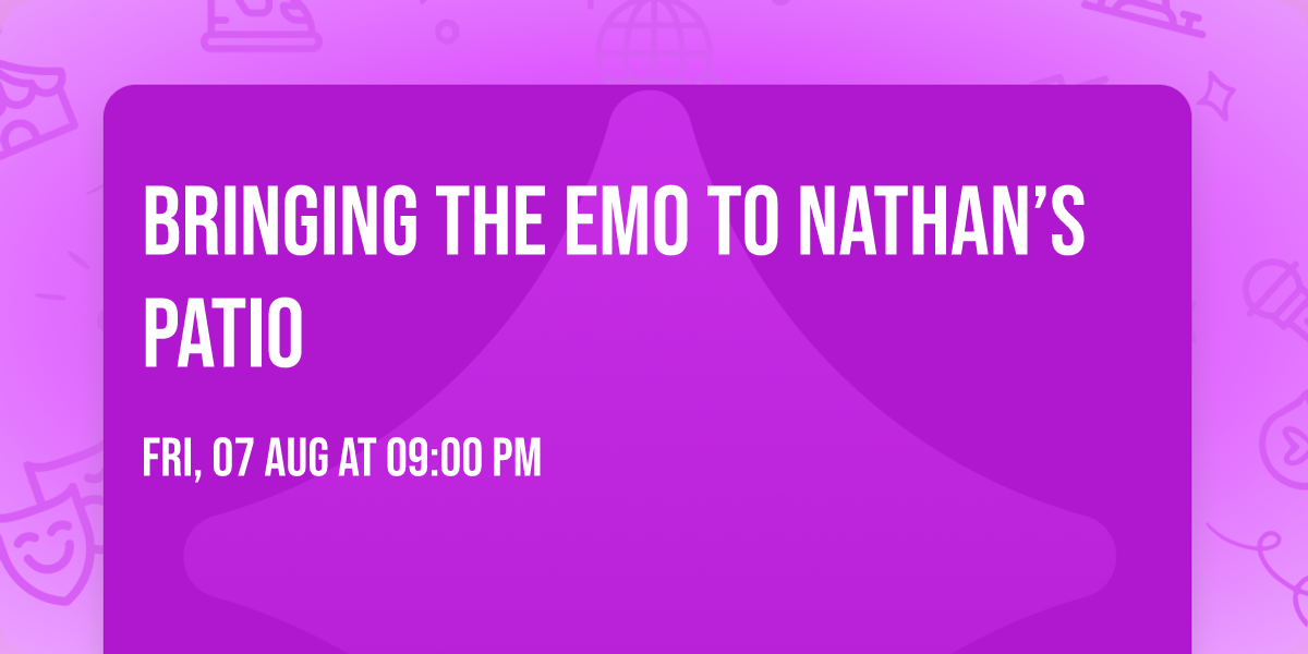 Bringing the emo to Nathan\u2019s Patio