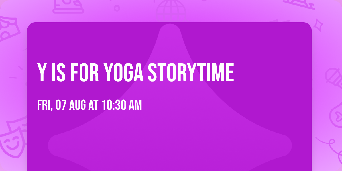 Y is for Yoga Storytime
