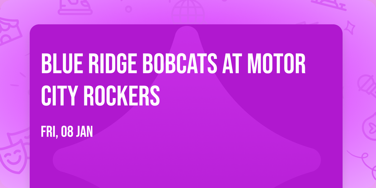 Blue Ridge Bobcats at Motor City Rockers