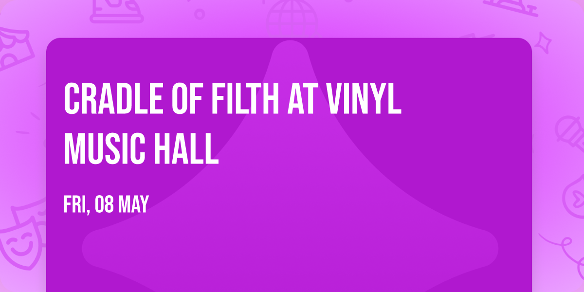 Cradle of Filth at Vinyl Music Hall