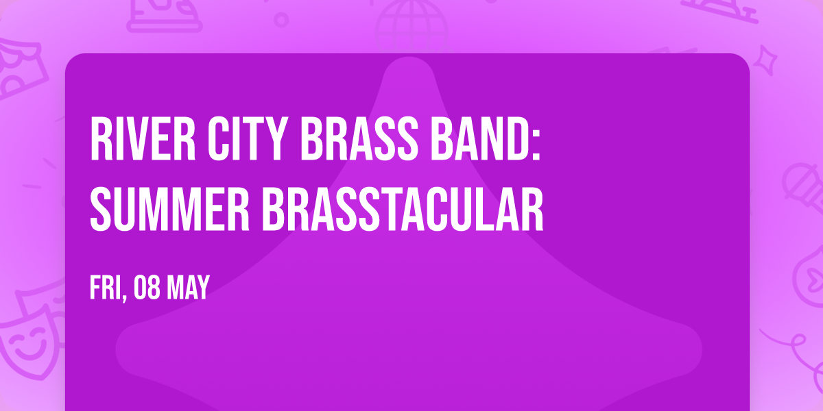 River City Brass Band: Summer Brasstacular