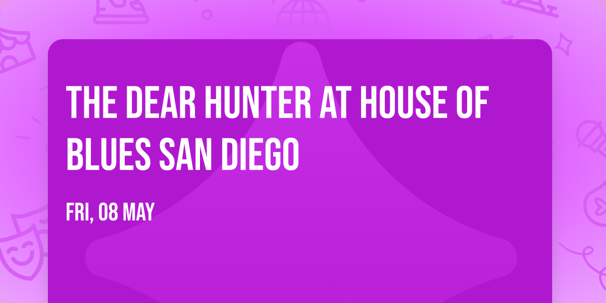 The Dear Hunter at House of Blues San Diego