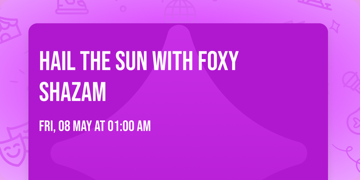 Hail the Sun with Foxy Shazam