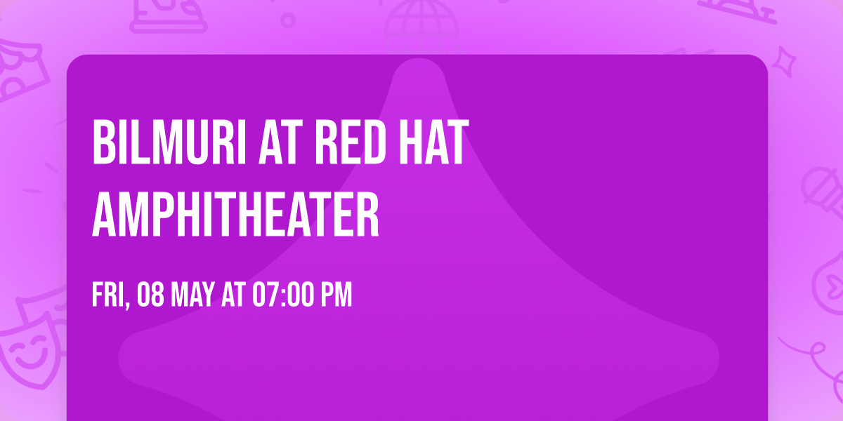 Bilmuri at Red Hat Amphitheater