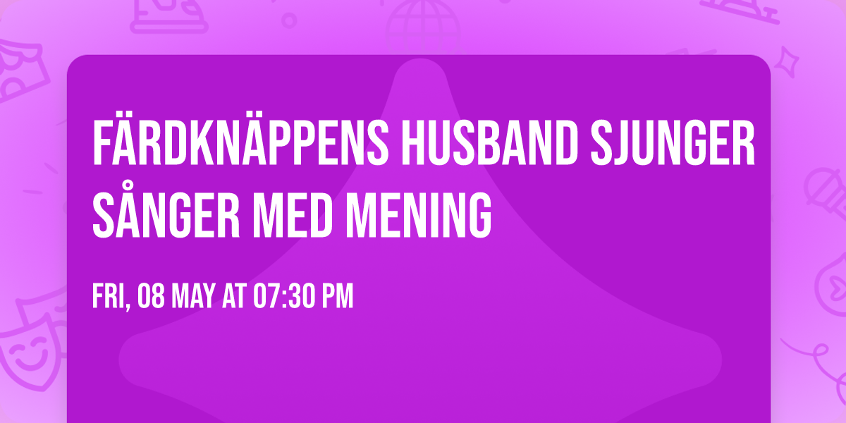 F\u00e4rdkn\u00e4ppens Husband sjunger s\u00e5nger med mening
