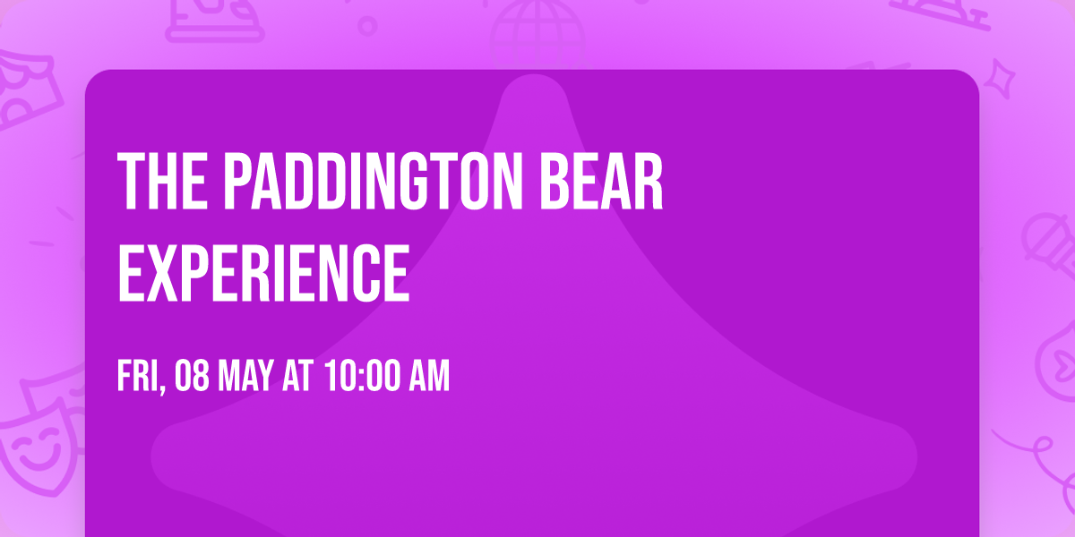 The Paddington Bear Experience