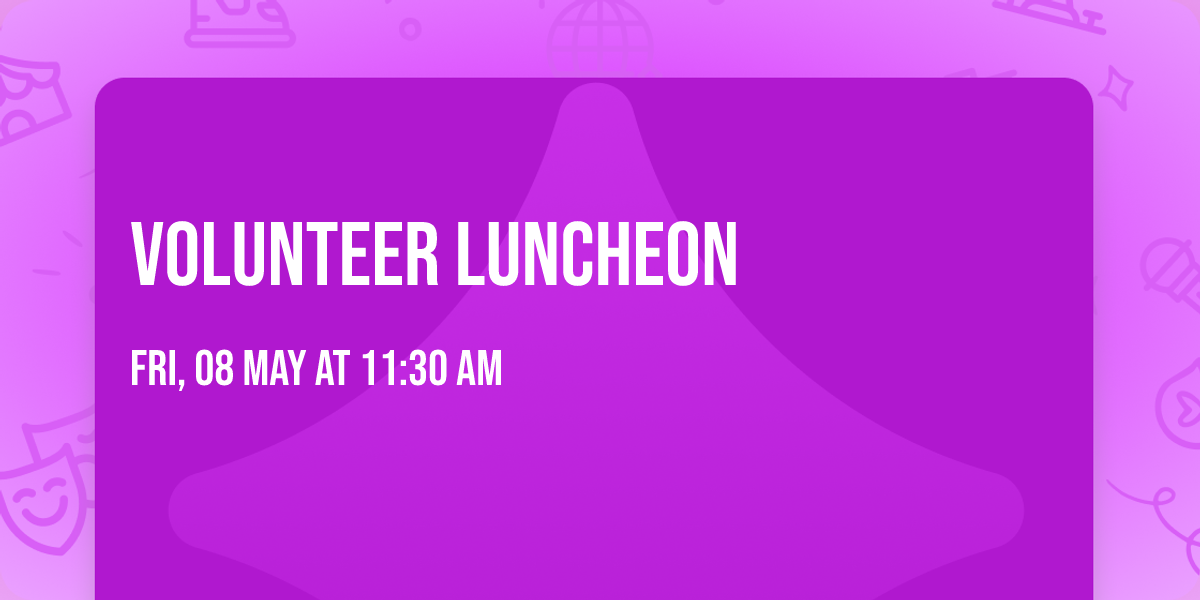 Volunteer Luncheon