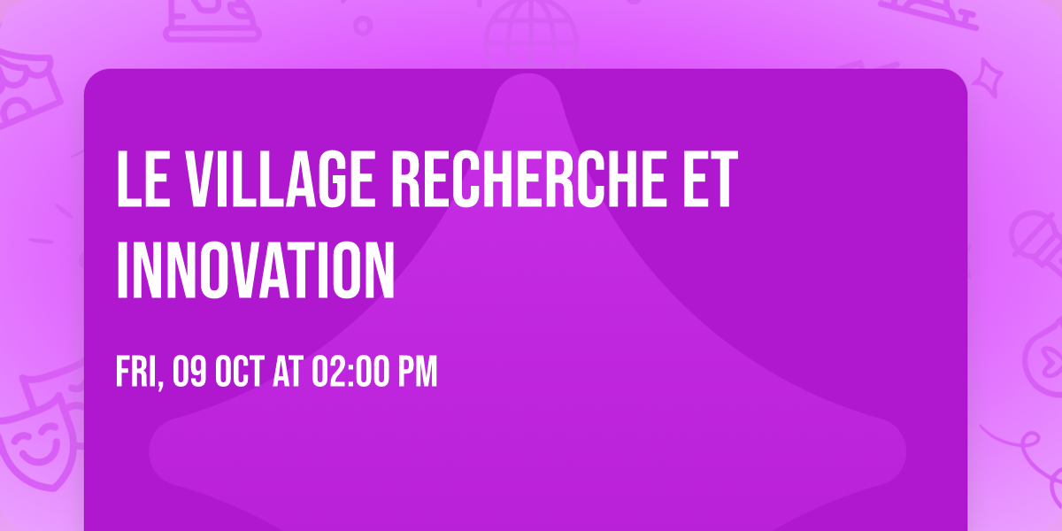 Le village recherche et innovation