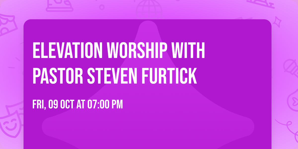 Elevation Worship with Pastor Steven Furtick