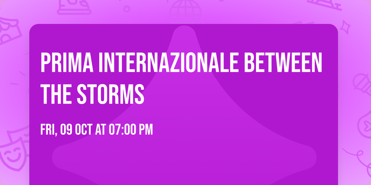 PRIMA INTERNAZIONALE BETWEEN THE STORMS
