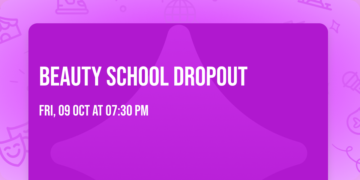 Beauty School Dropout