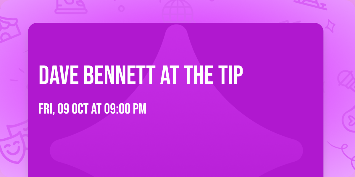 Dave bennett at the Tip