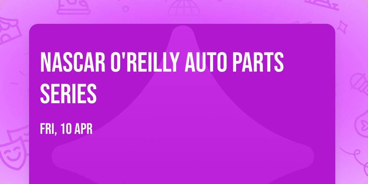 NASCAR O'Reilly Auto Parts Series