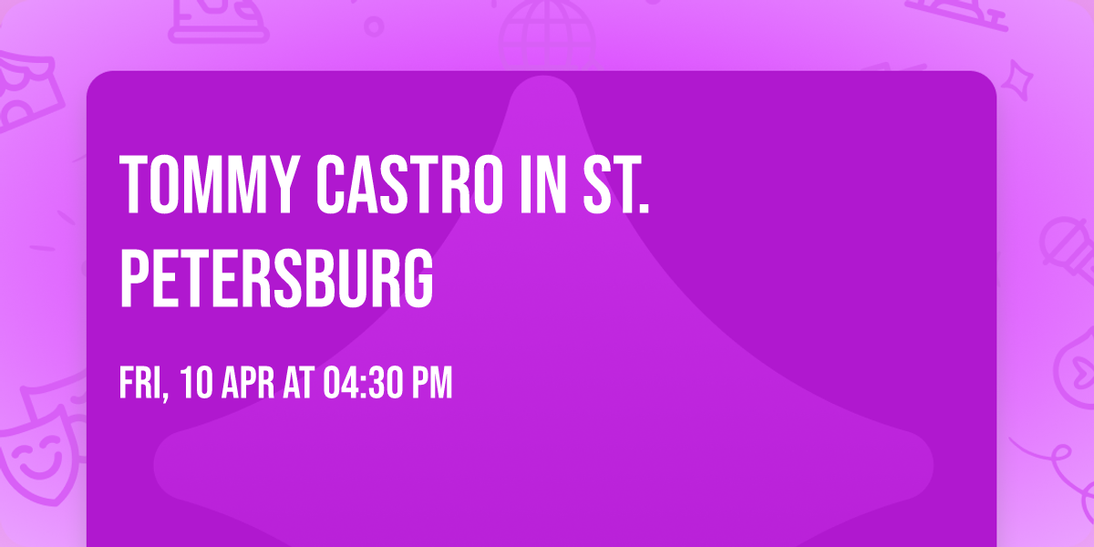 Tommy Castro in St. Petersburg