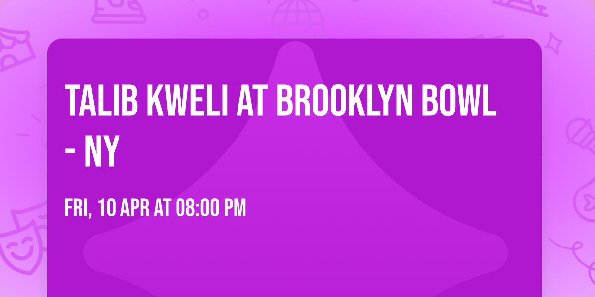 Talib Kweli at Brooklyn Bowl - NY