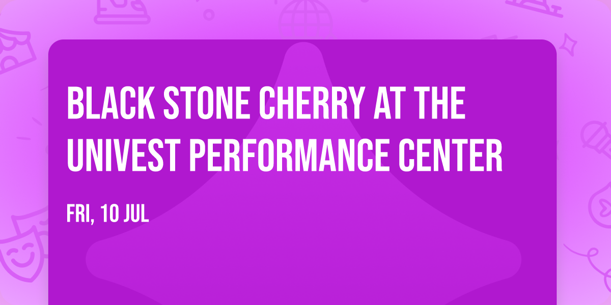 Black Stone Cherry at The Univest Performance Center