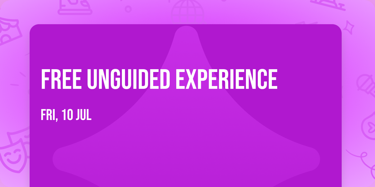 Free Unguided Experience