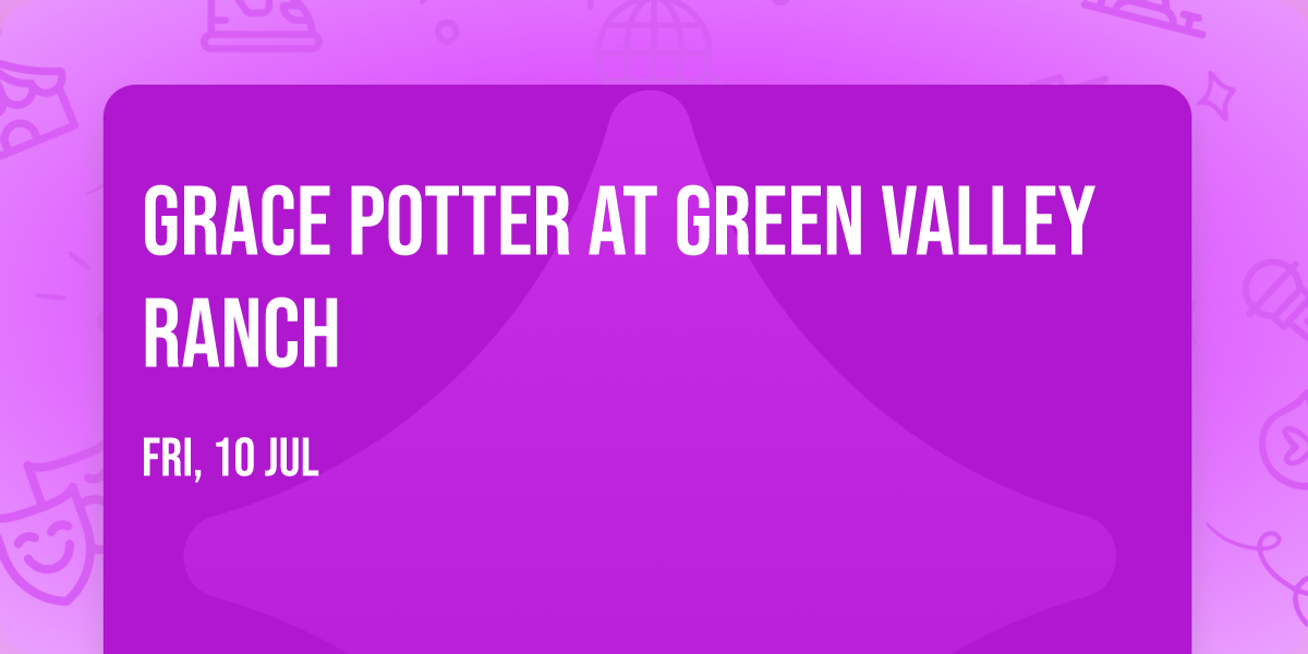 Grace Potter at Green Valley Ranch