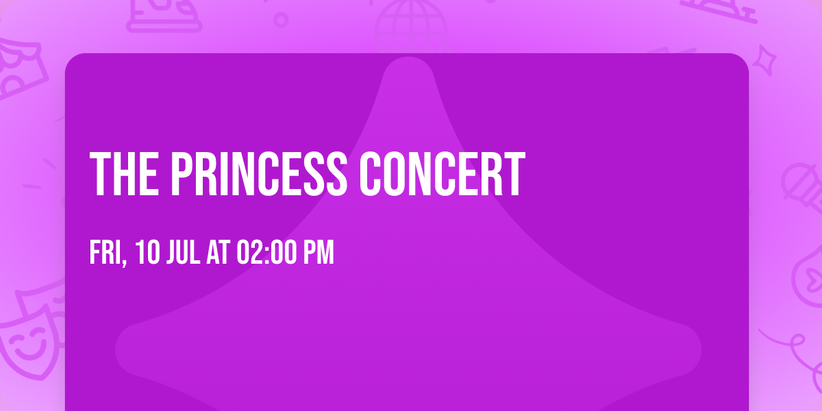 The Princess Concert