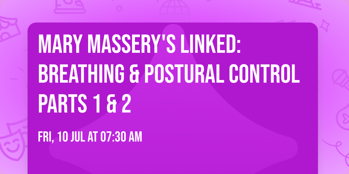 Mary Massery's LINKED:  Breathing & Postural Control  Parts 1 & 2