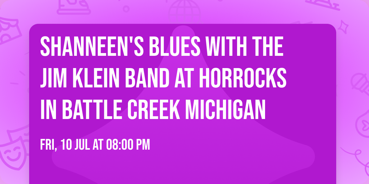 Shanneen's Blues with the Jim Klein Band at Horrocks in Battle Creek Michigan 