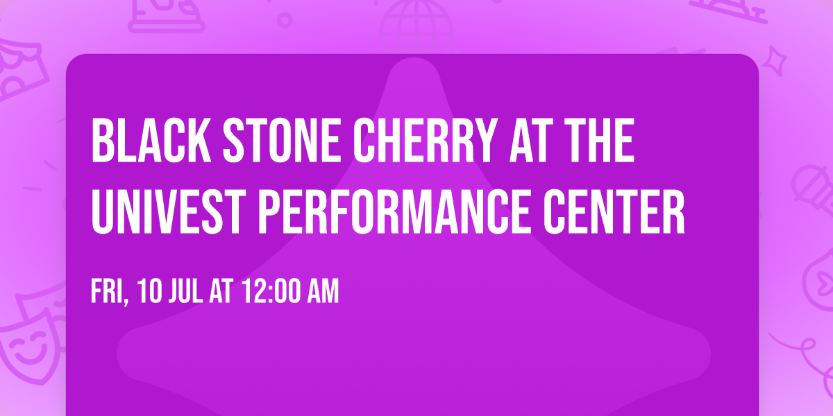 Black Stone Cherry at The Univest Performance Center