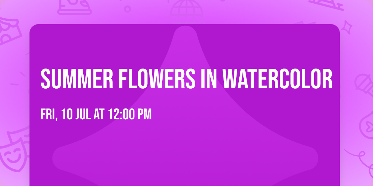 Summer Flowers in Watercolor 