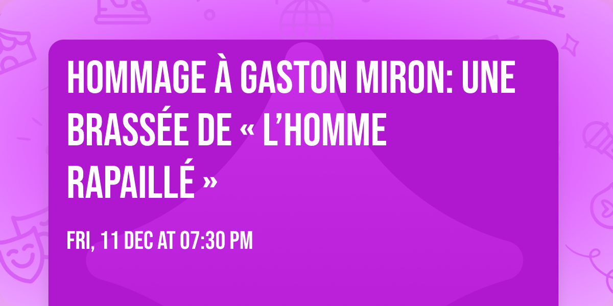 Hommage \u00e0 Gaston Miron: Une brass\u00e9e de \u00ab\u00a0L\u2019homme rapaill\u00e9\u00a0\u00bb