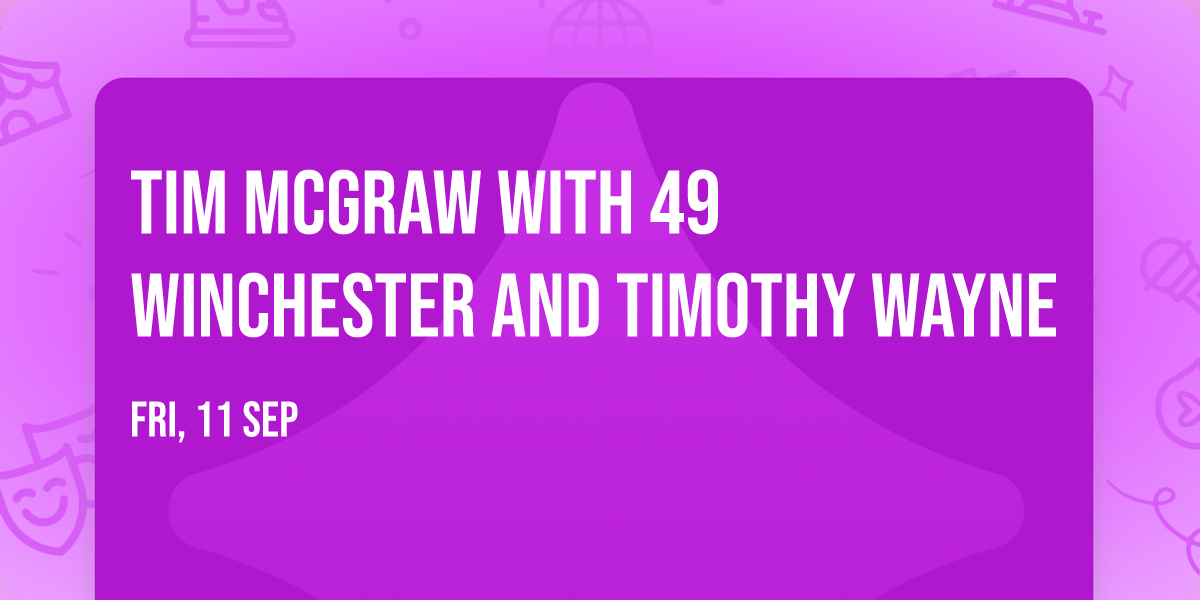 Tim McGraw with 49 Winchester and Timothy Wayne