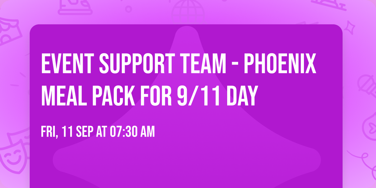 Event Support Team - Phoenix Meal Pack for 9\/11 Day