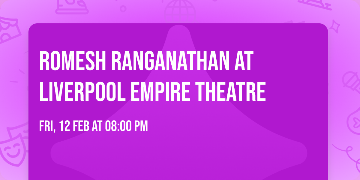 Romesh Ranganathan at Liverpool Empire Theatre