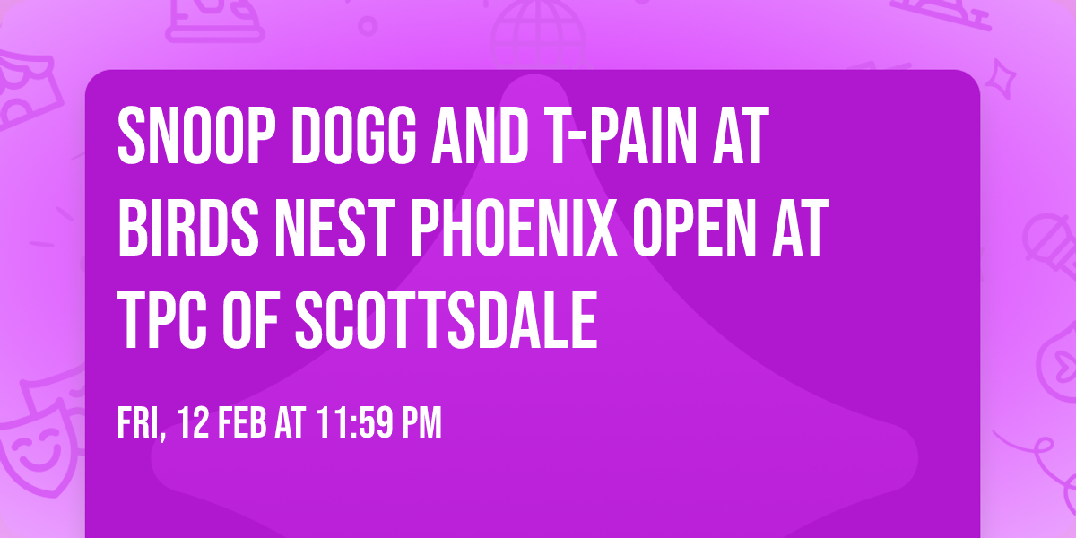 Snoop Dogg and T-Pain at Birds Nest Phoenix Open at TPC of Scottsdale
