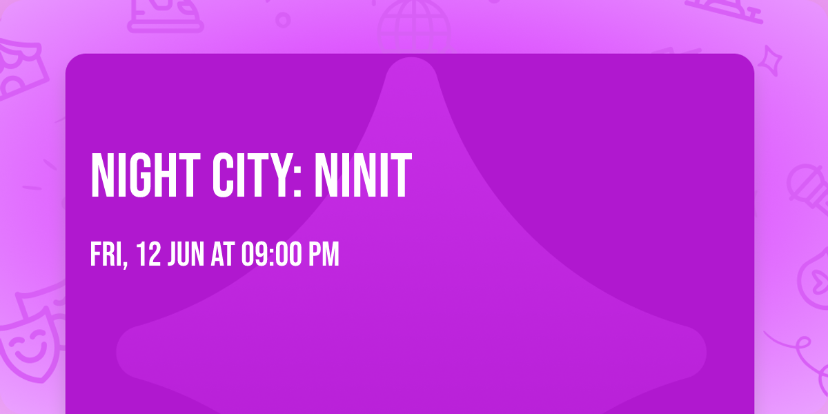 Night City: NINIT