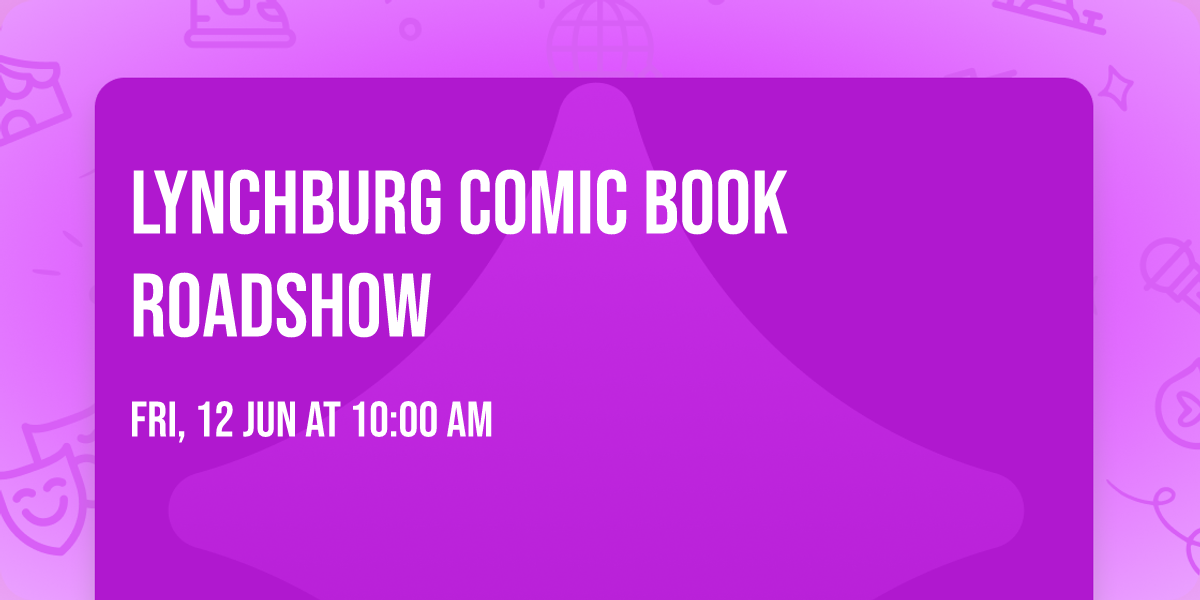 Lynchburg Comic Book Roadshow