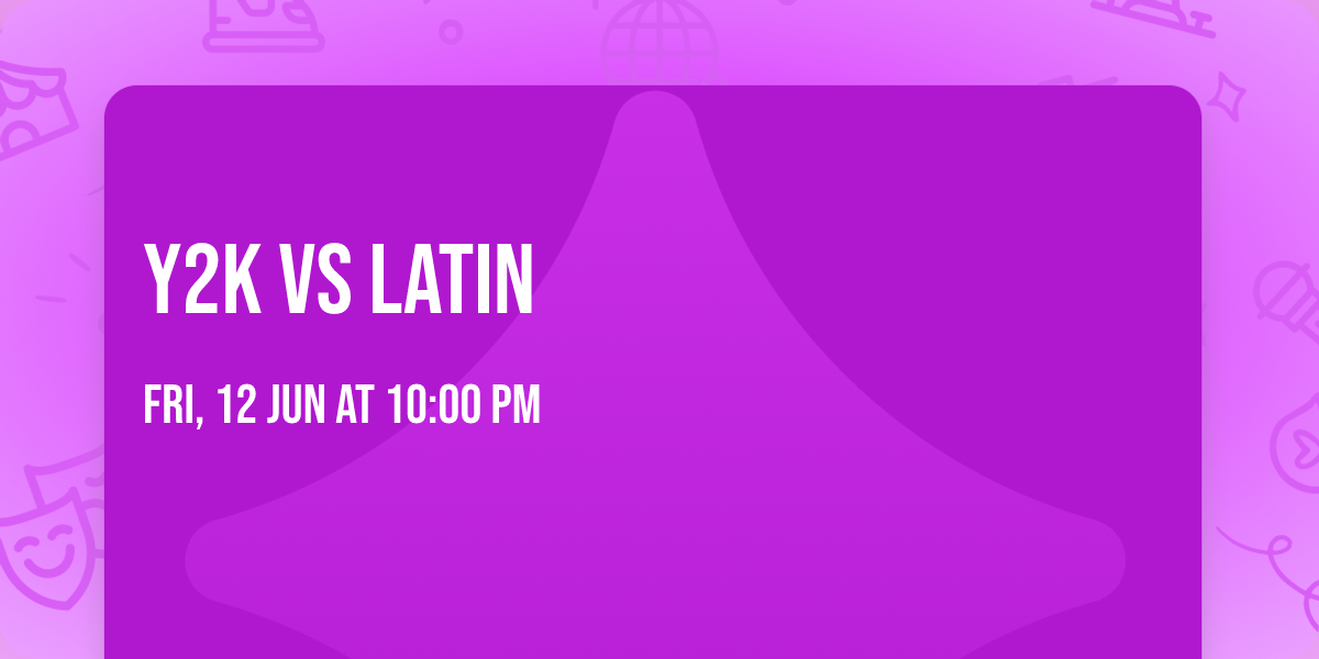 Y2K VS LATIN