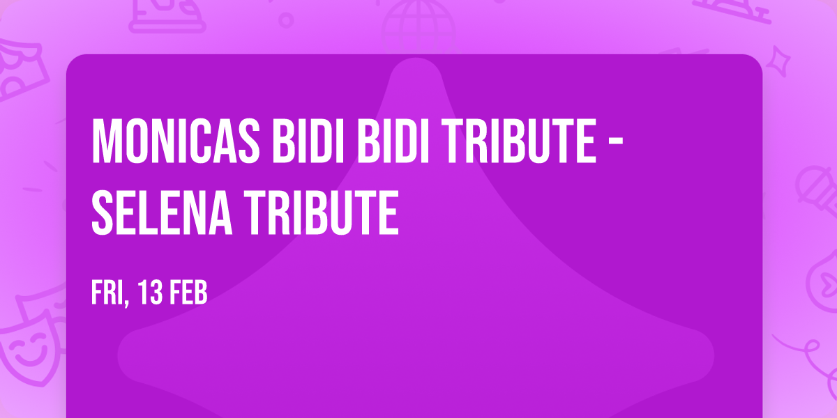 Monicas Bidi Bidi Tribute - Selena Tribute