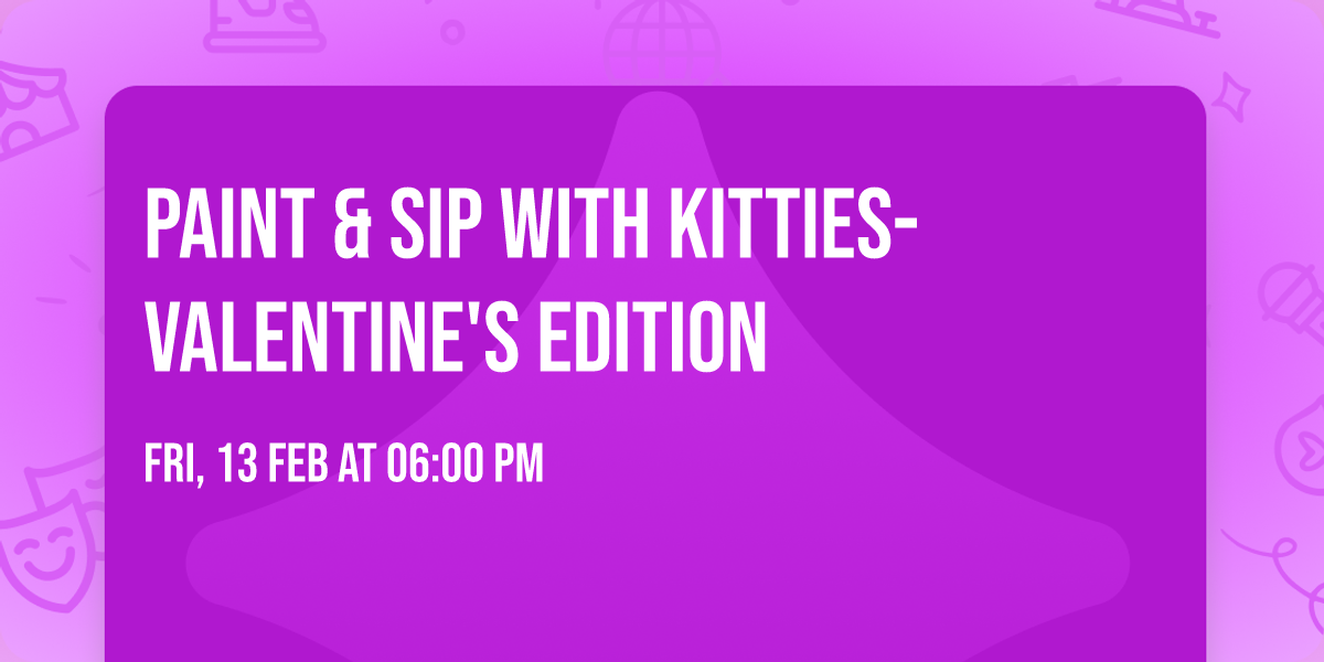 Paint & Sip with Kitties- Valentine's Edition