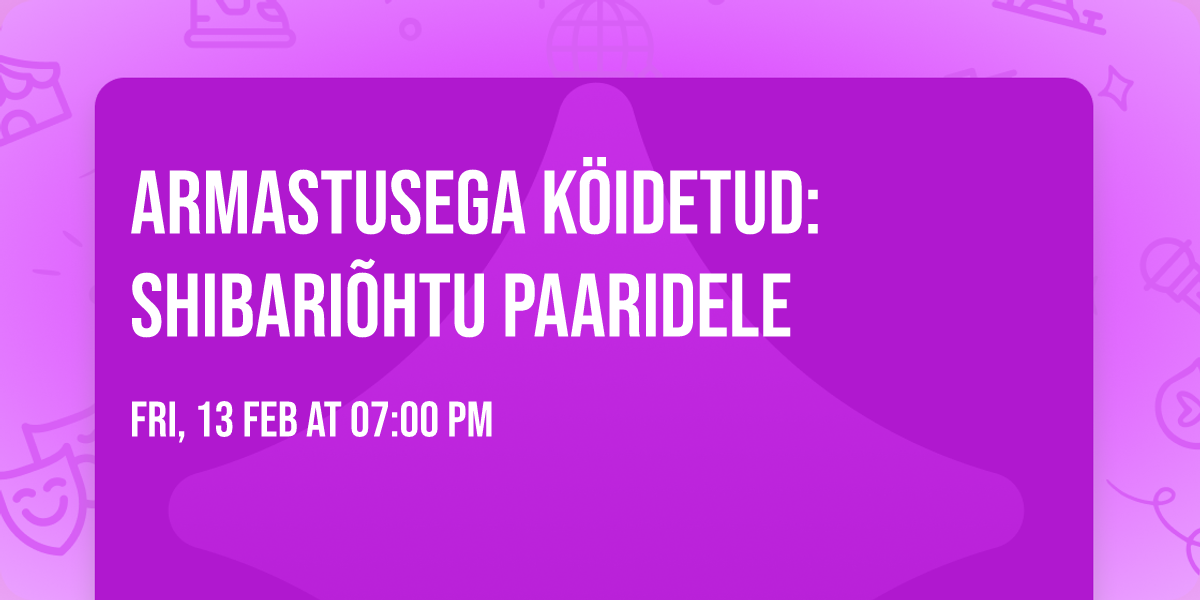 Armastusega k\u00f6idetud: shibari\u00f5htu paaridele \ud83d\udc95