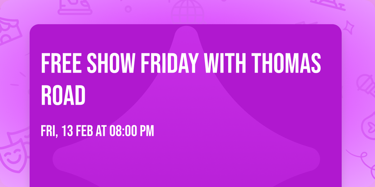 Free Show Friday with Thomas Road