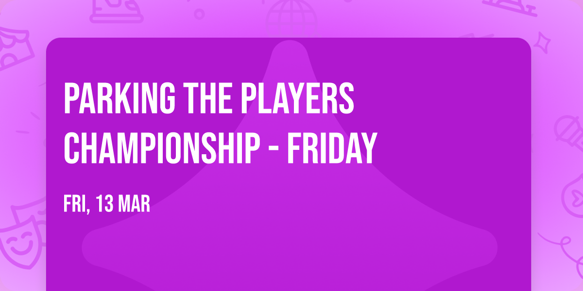 Parking The Players Championship - Friday