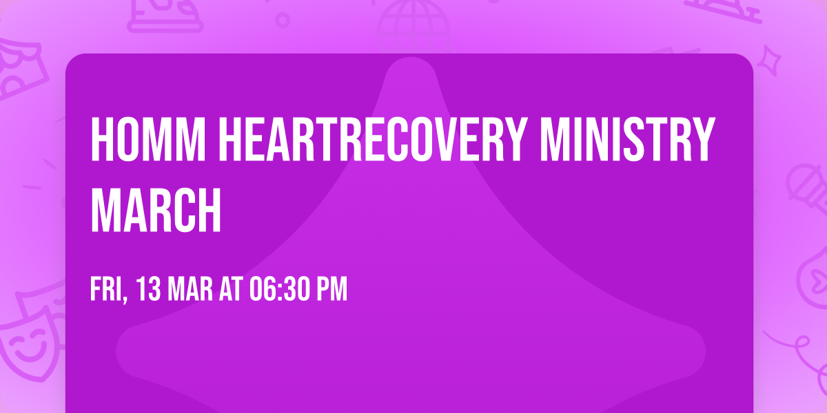 HOMM HeartRecovery Ministry March