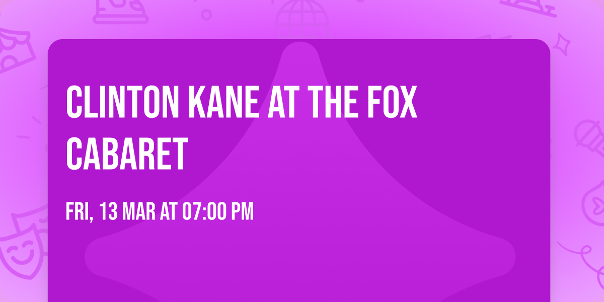 Clinton Kane at The Fox Cabaret