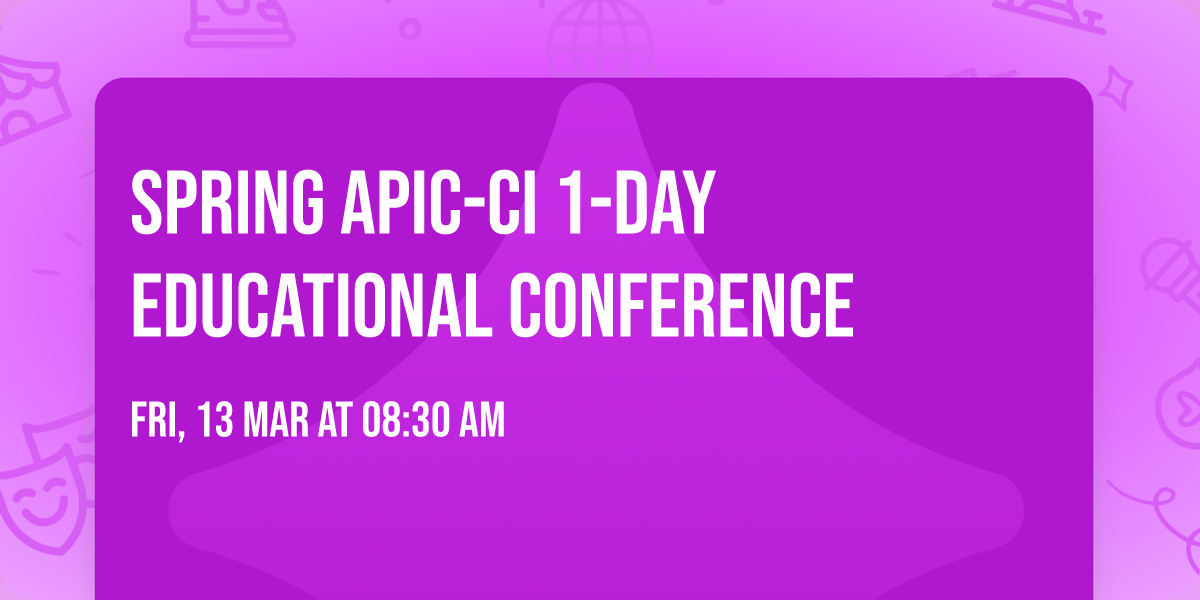 Spring APIC-CI 1-Day Educational Conference