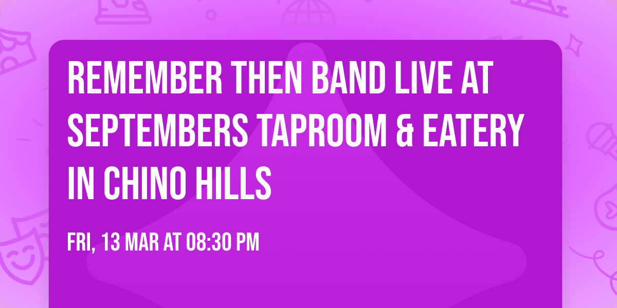 Remember Then Band Live at Septembers Taproom & Eatery in Chino Hills